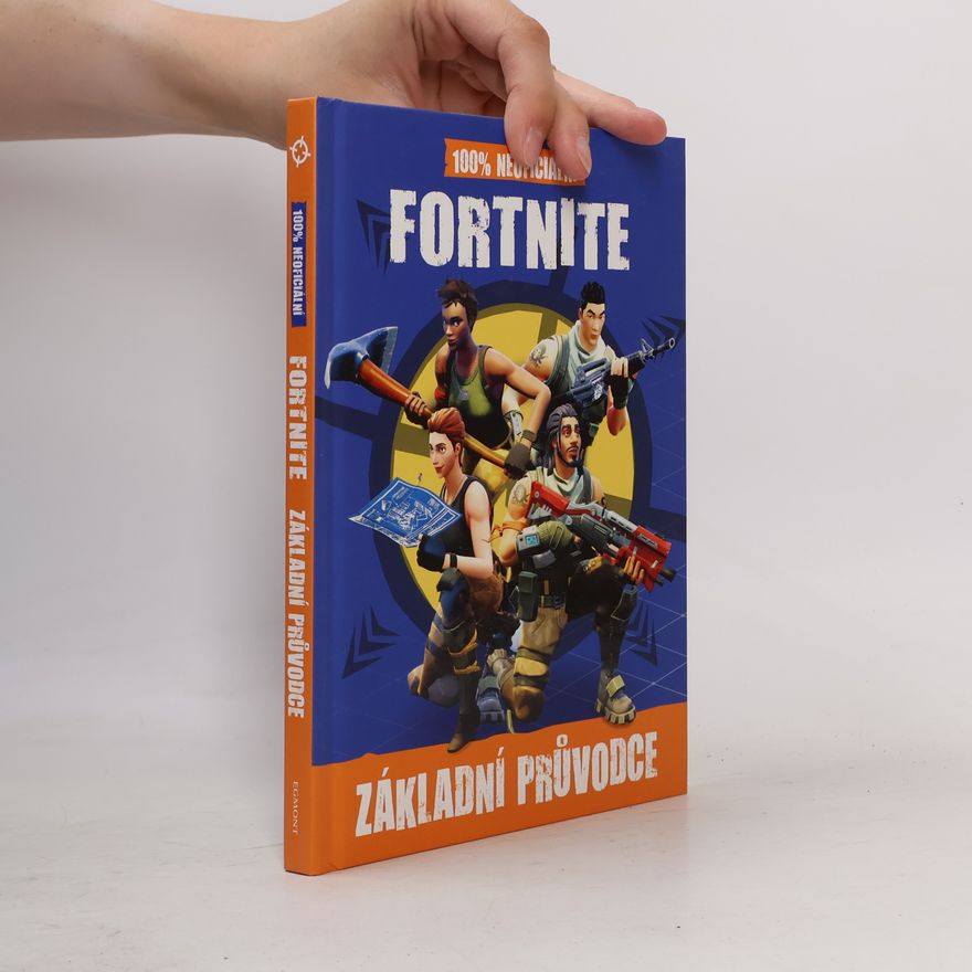 Kolektiv autorů Fortnite - 100% neoficiální průvodce
