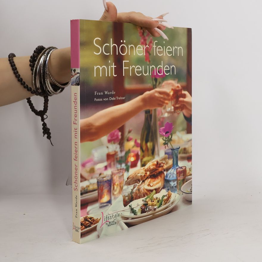 Fran Warde Schöner feiern mit Freunden