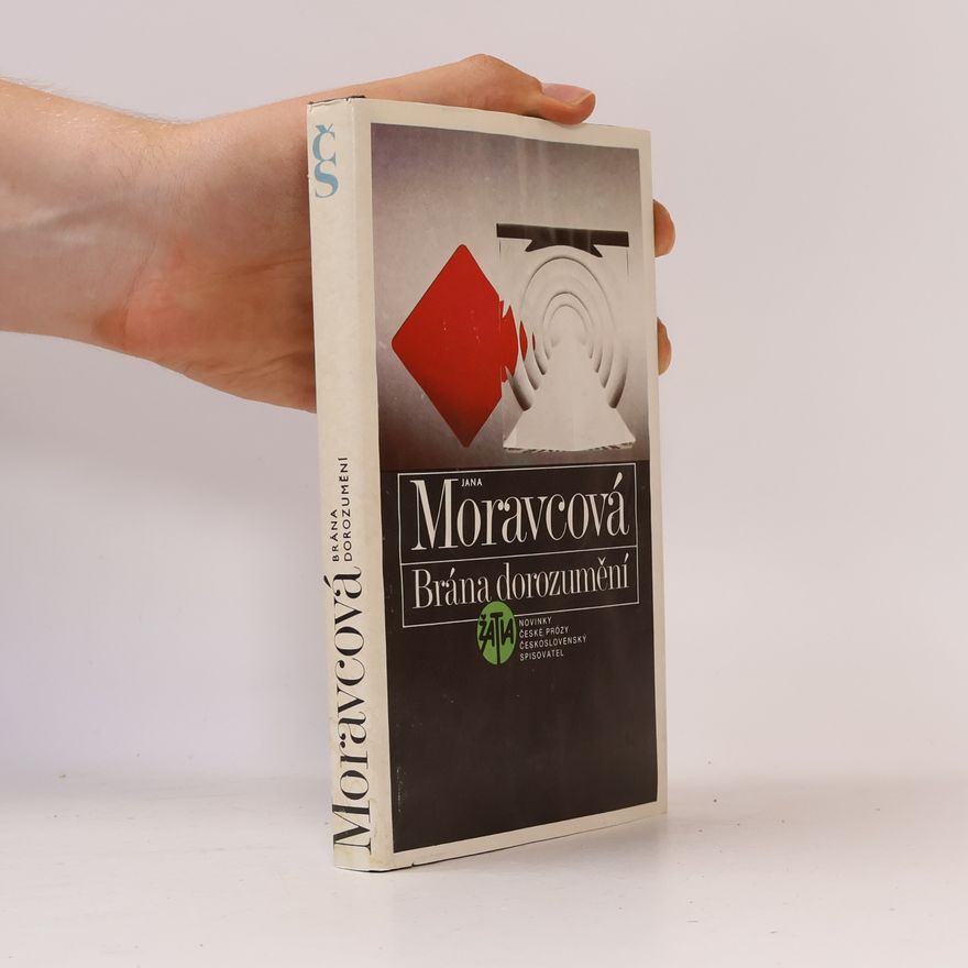 Moravcová Jana Brána dorozumnění