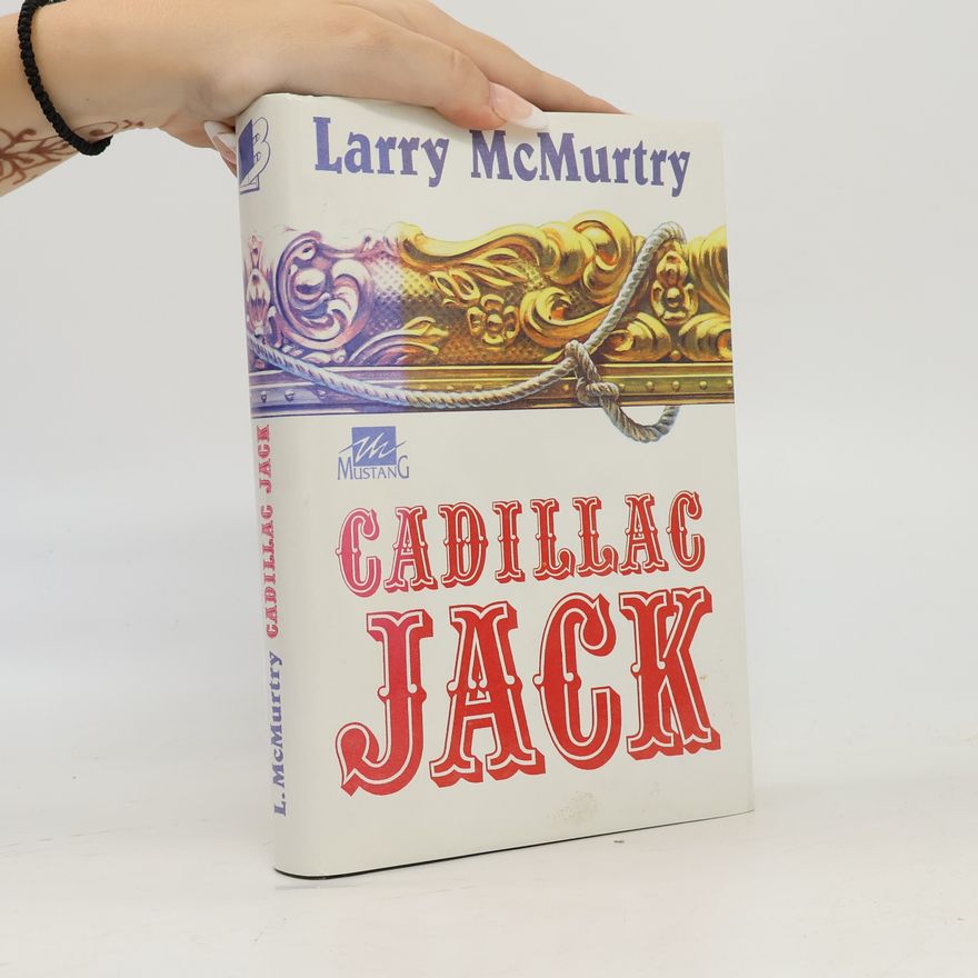 Larry McMurtry Cadillac Jack