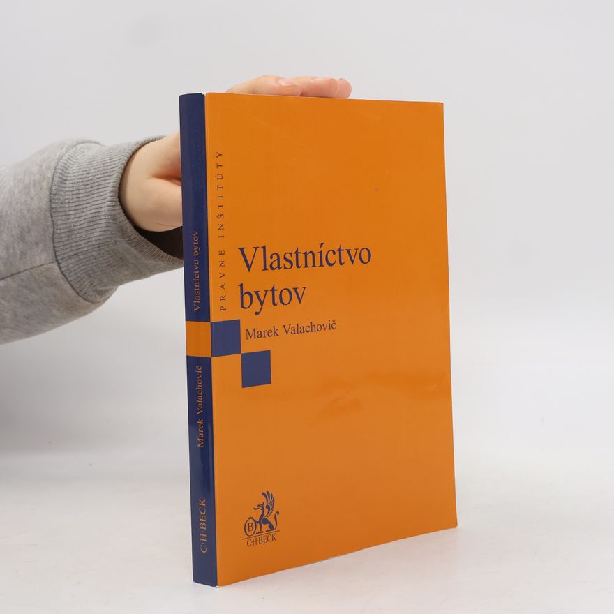 Marek Valachovič Právne inštitúty: Vlastníctvo bytov