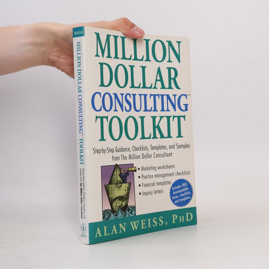 Alan Weiss Million Dollar Consulting Toolkit
