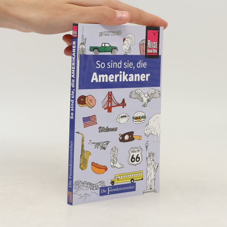 Stephanie Faul So sind sie, die Amerikaner