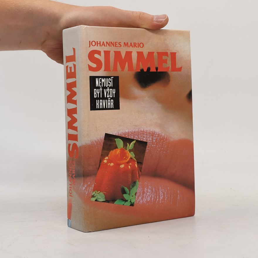 Johannes Mario Simmel Nemusí byť vždy kaviár