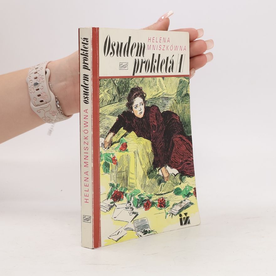 Helena Mniszkowá Osudem prokletá 1