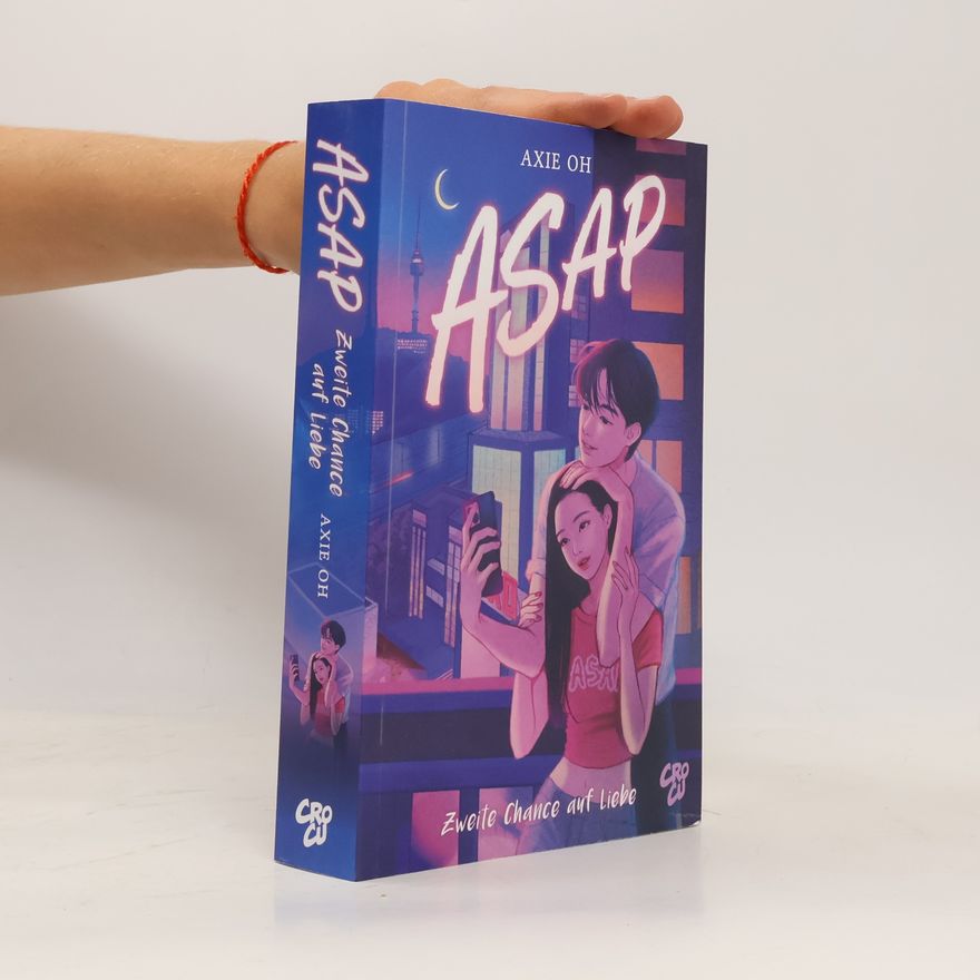 Axie Oh ASAP - Zweite Chance auf Liebe