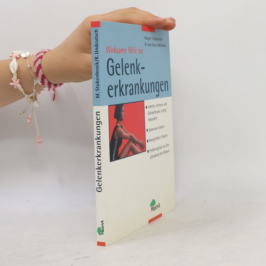 Margret Stukenbrock Wirksame Hilfe bei Gelenkerkrankungen