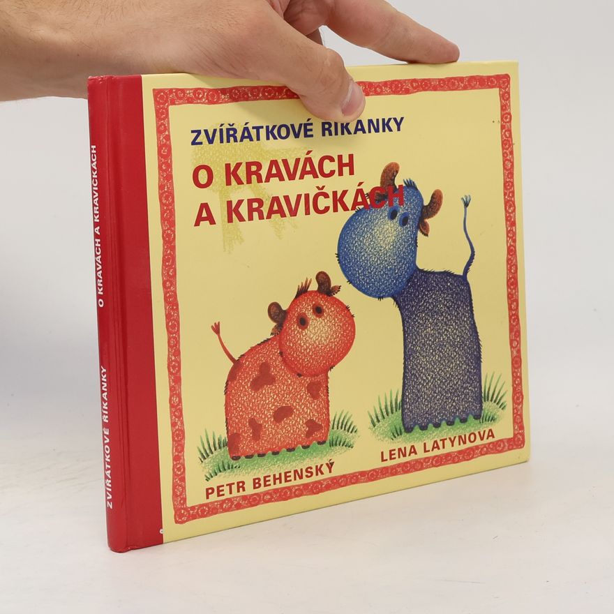Lena Latynova O kravách a kravičkách: Zvířátkové říkanky