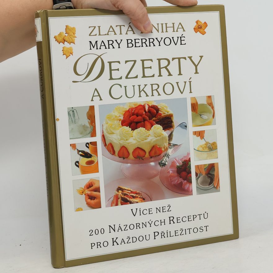 Mary Berry Dezerty a cukroví