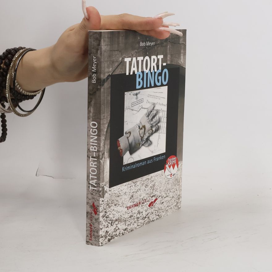 Bob Meyer Franken Krimi: Tatort-Bingo