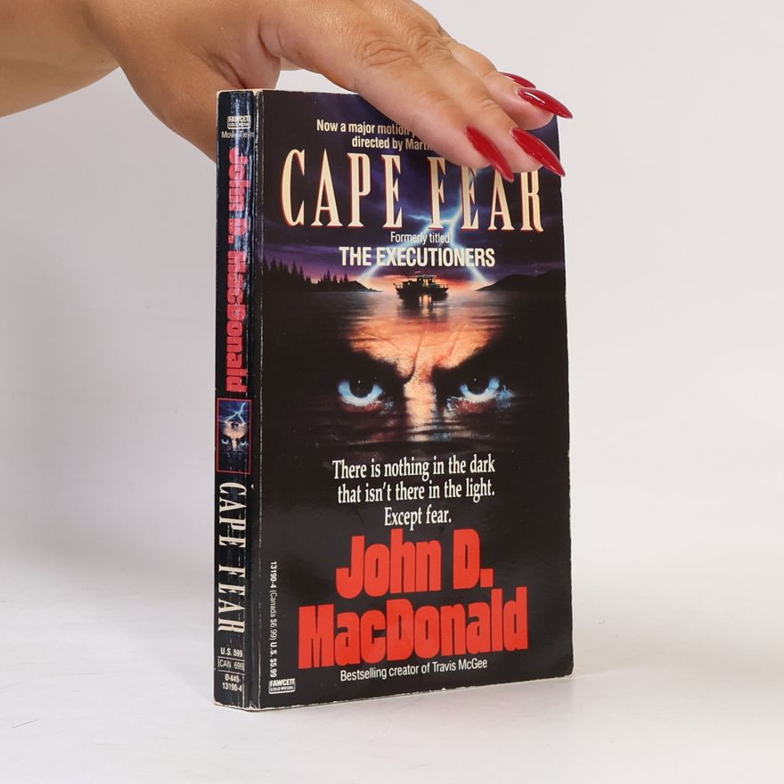 John D. MacDonald Cape Fear: Formerly Titled The Executioners - Movie Tie-In Edition
