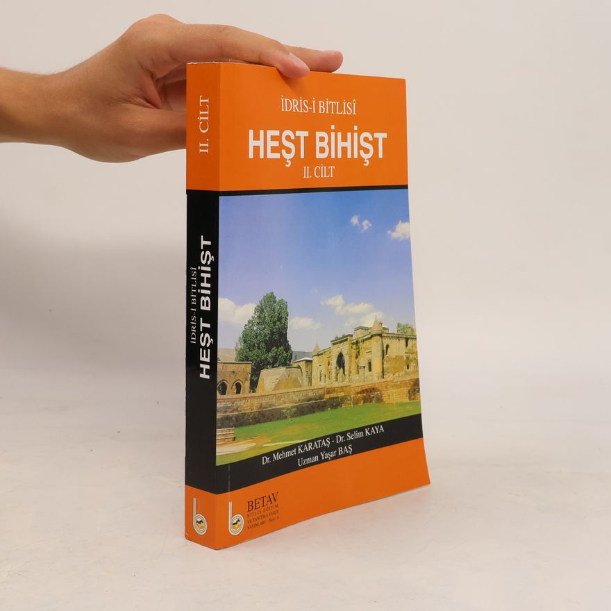 İdris-i Bitlisî Heşt Bihişt II. Cilt