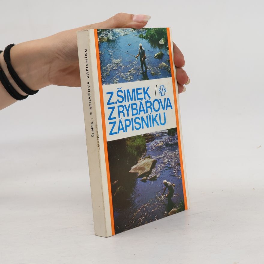 Zdeněk Šimek Z rybářova zápisníku