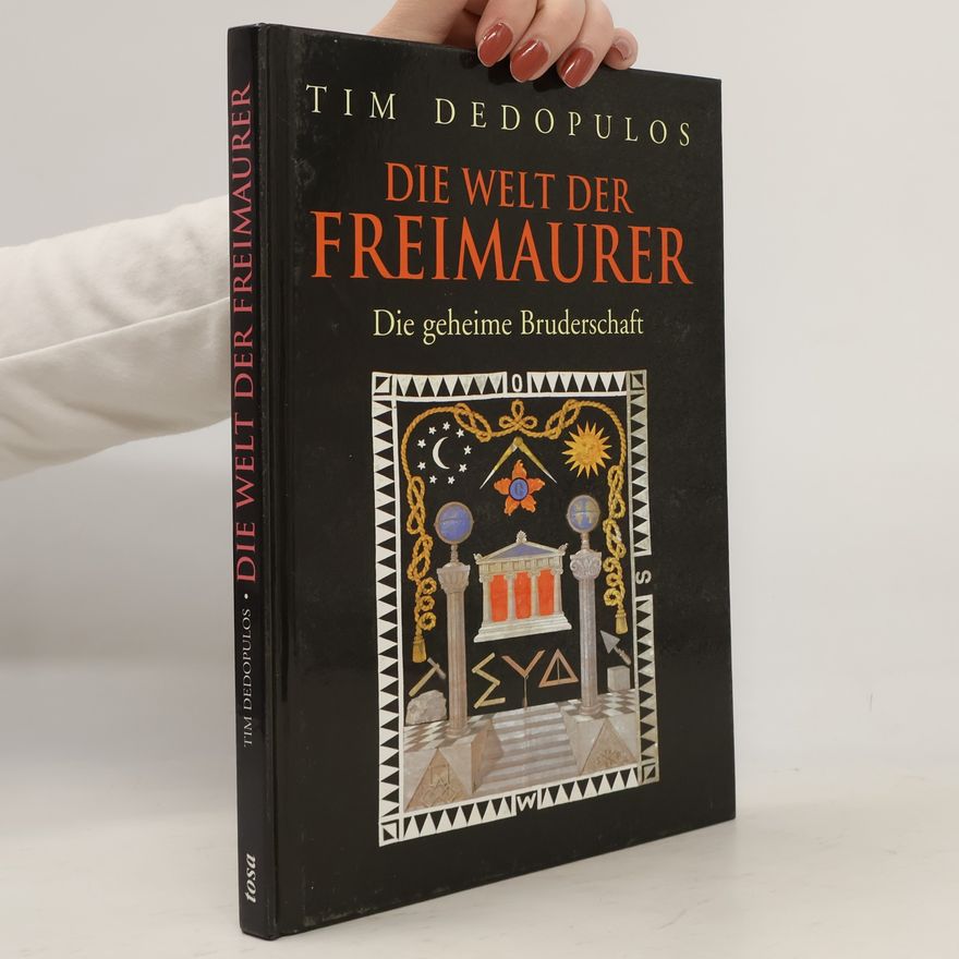 Tim Dedopulos Die Welt der Freimaurer
