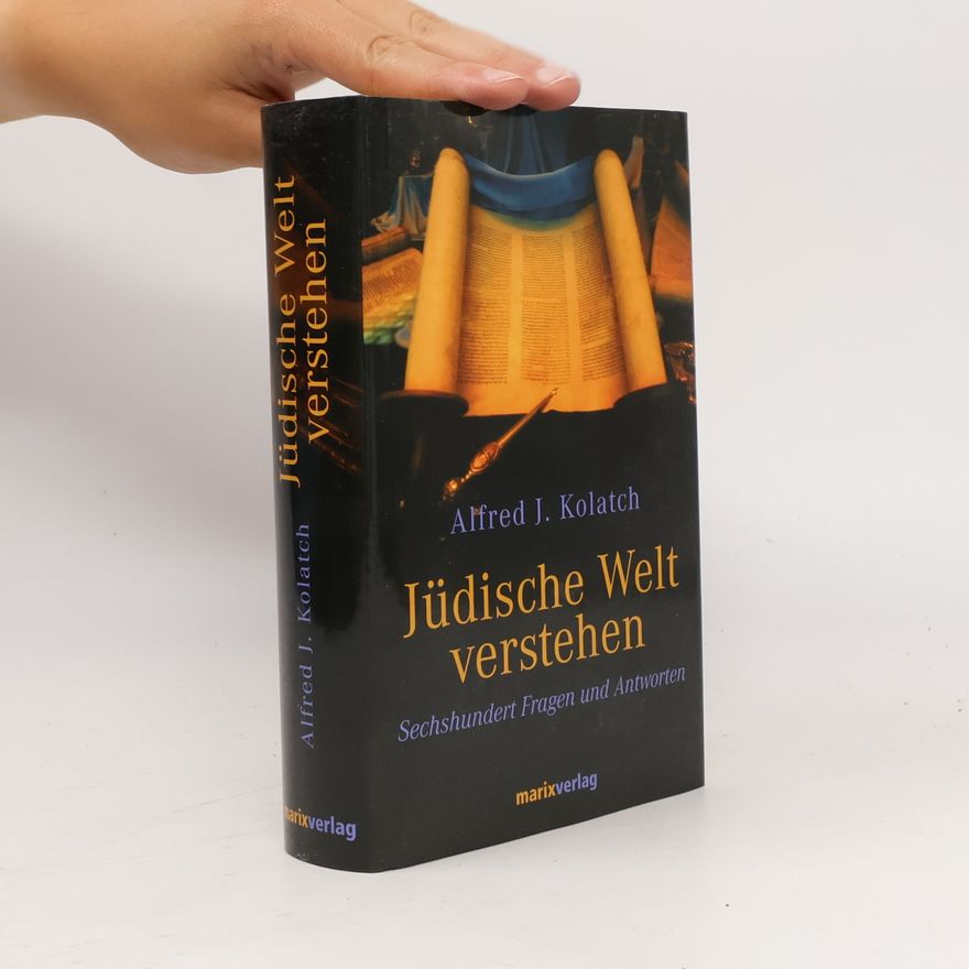 Alfred J. Kolatch Jüdische Welt verstehen