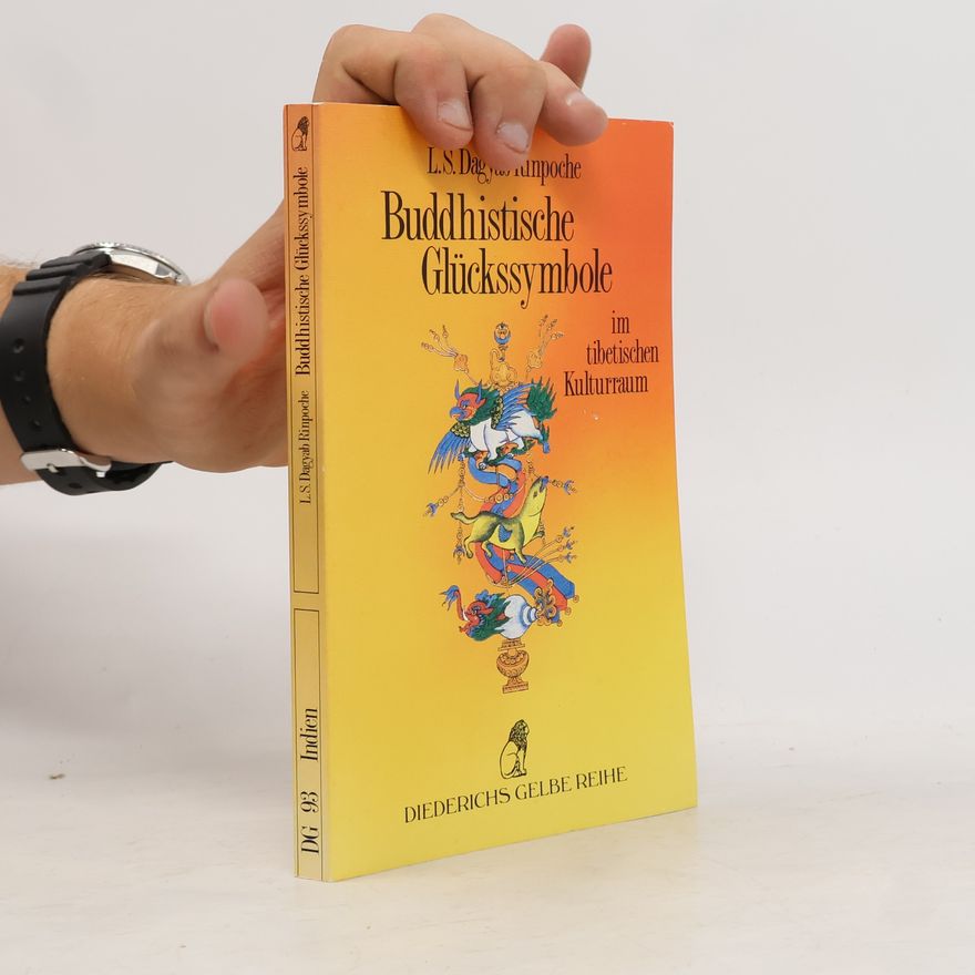 Unknown Author Diederichs Gelbe Reihe, Bd.93, Buddhistische Glückssymbole im tibetischen Kulturraum