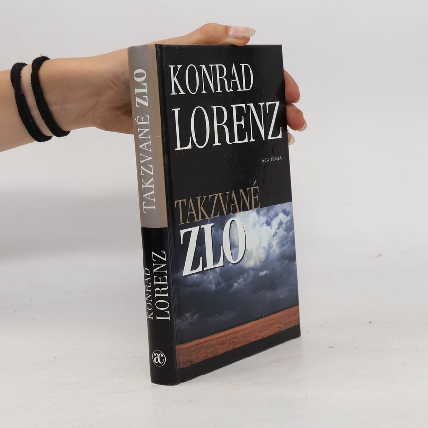 Konrad Lorenz Takzvané zlo