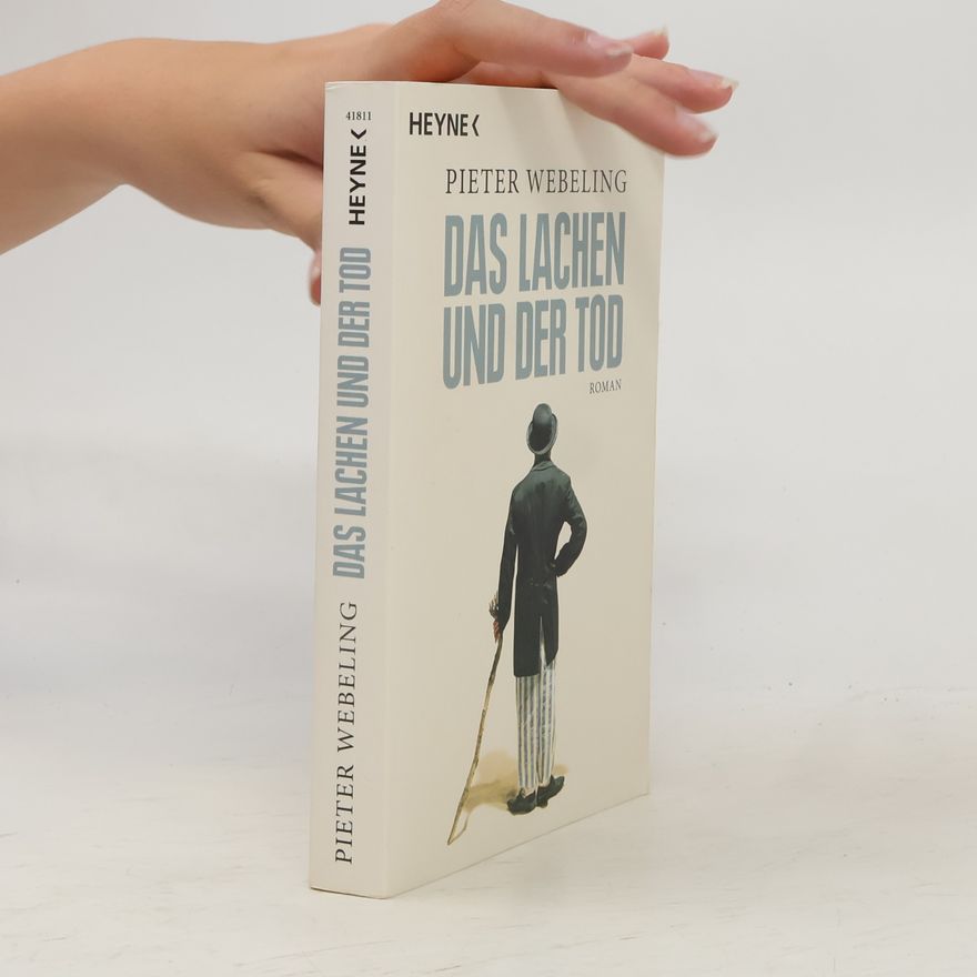 Pieter Webeling Das Lachen und der Tod