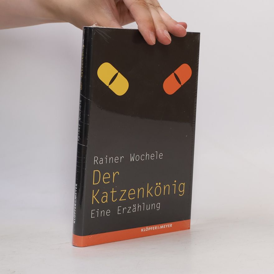 Rainer Wochele Der Katzenkönig