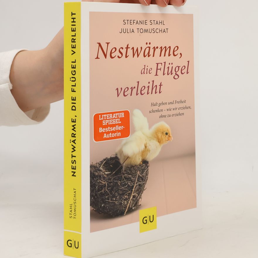 Stefanie Stahl Nestwärme, die Flügel verleiht