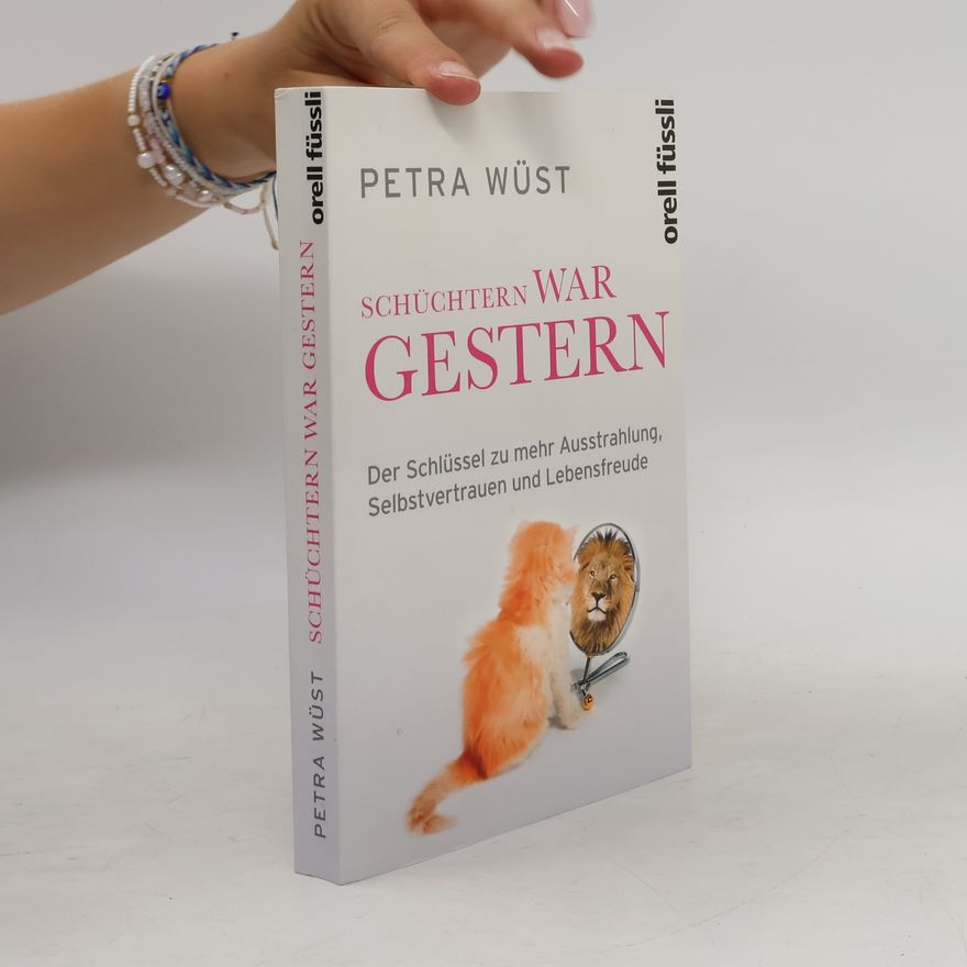 Petra Wüst Schüchtern war gestern