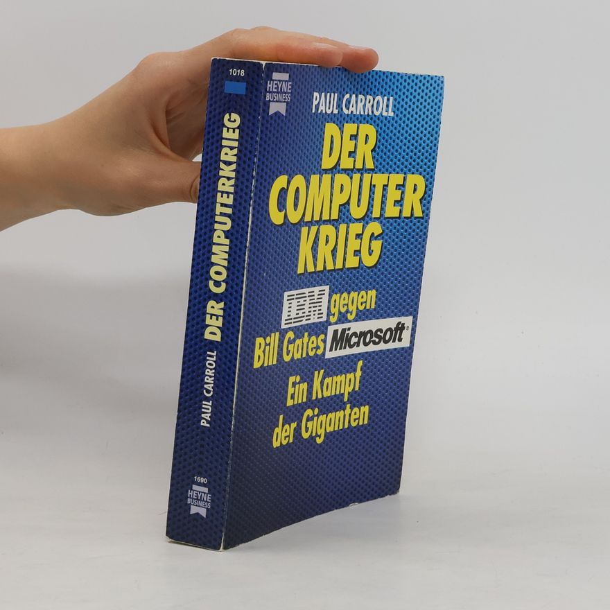 Paul Carroll Der Computerkrieg
