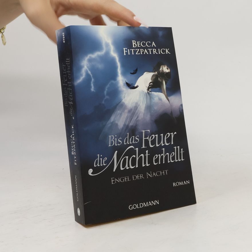 Becca Fitzpatrick Bis das Feuer die Nacht erhellt - Engel der Nacht