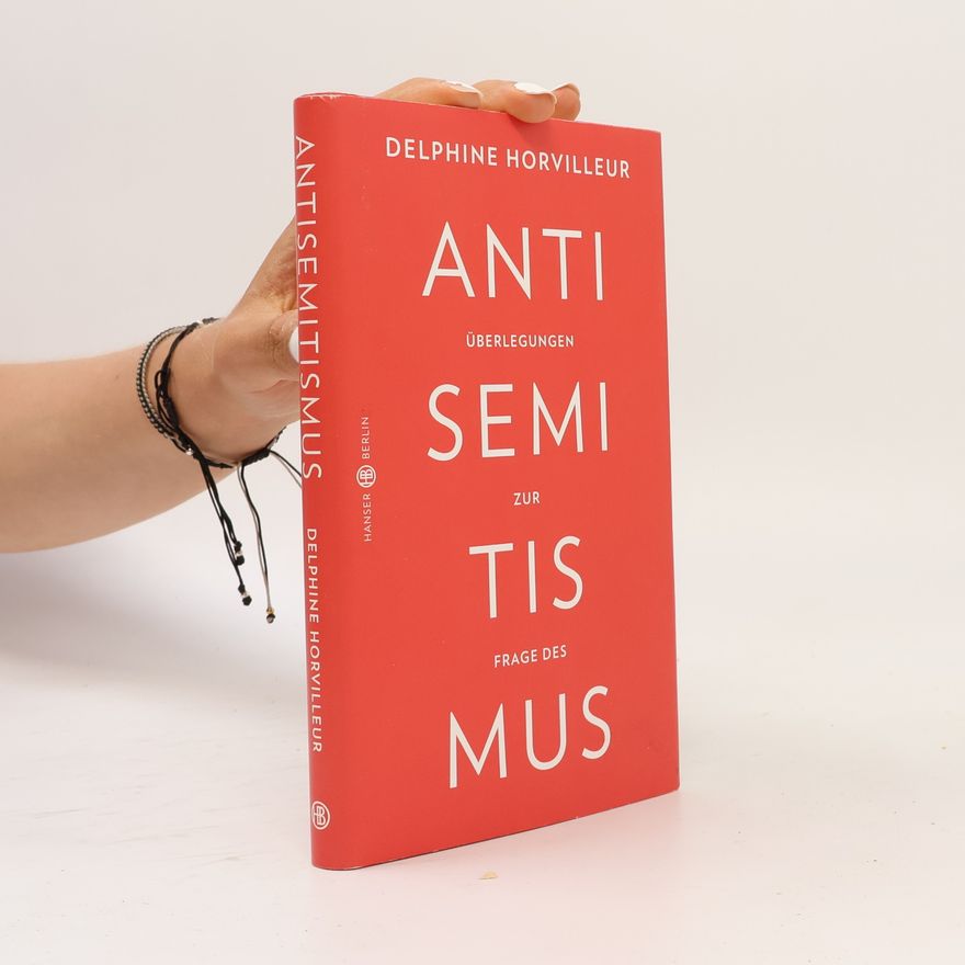 Delphine Horvilleur Überlegungen zur Frage des Antisemitismus