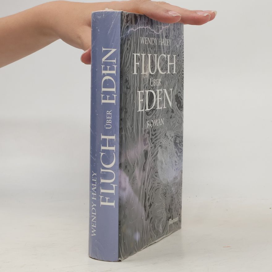 Wendy Haley Fluch über Eden
