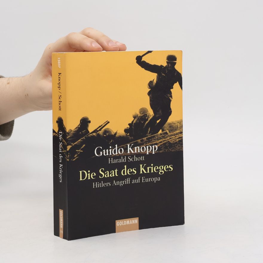 Guido Knopp Die Saat des Krieges