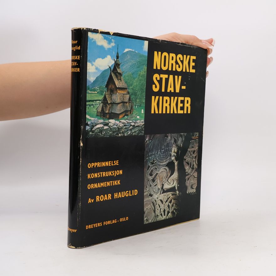 Roar Hauglid Norske stavkirker