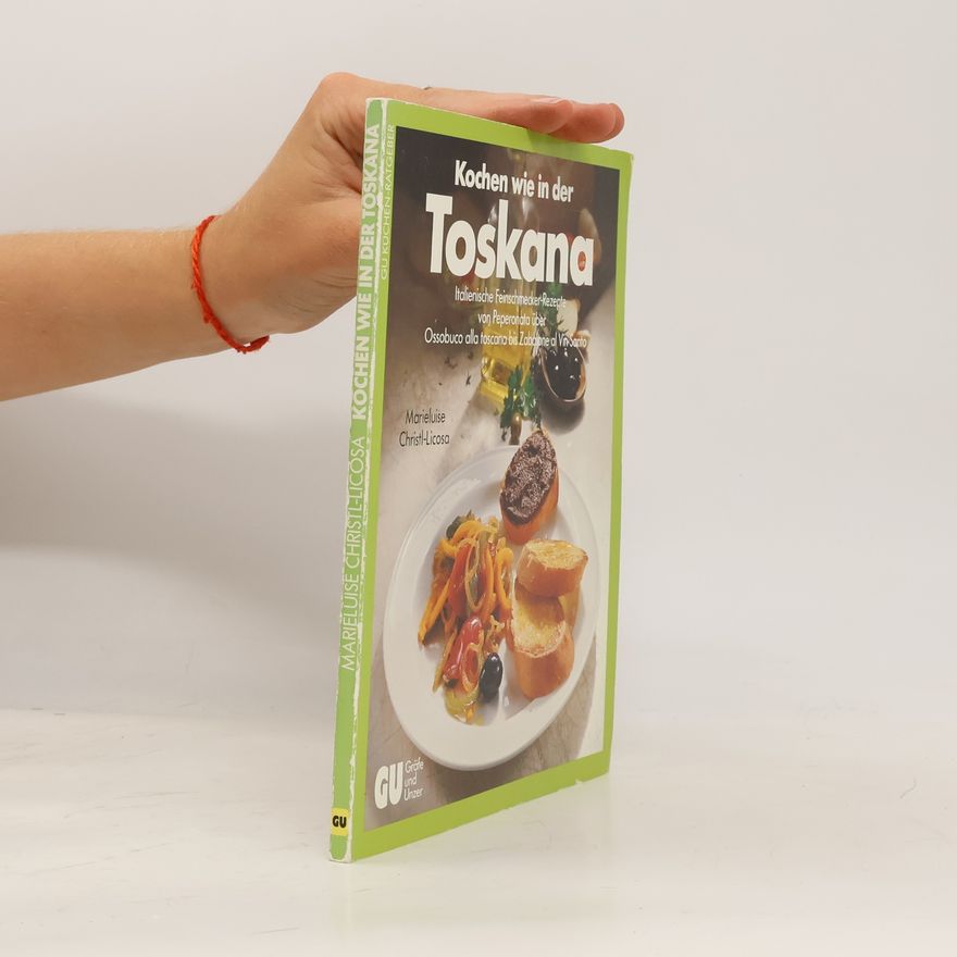 Marieluise Christl-Licosa Kochen wie in der Toskana