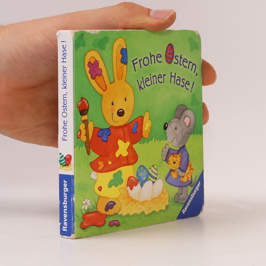 Rosemarie Künzler-Behncke Frohe Ostern, kleiner Hase!