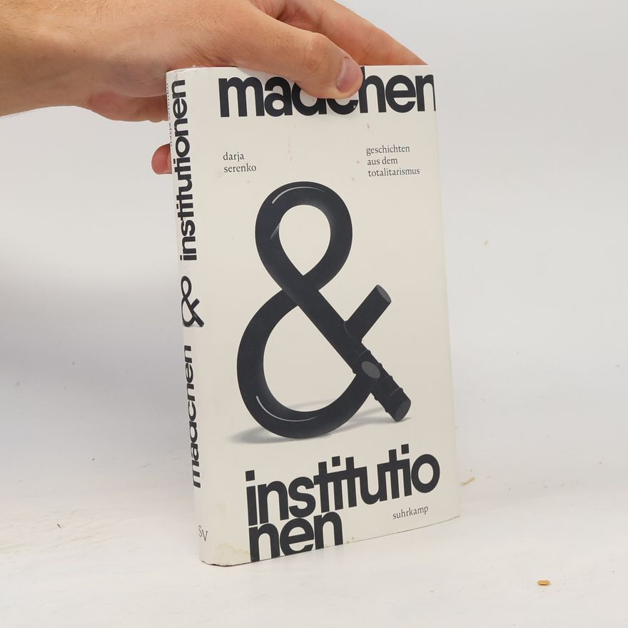 Darja Serenko Mädchen und Institutionen