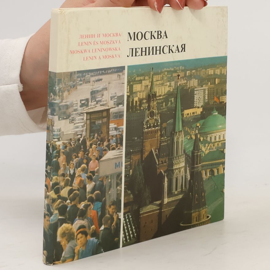 Kolektiv autorů Москва Ленинская. Moskva Leninskaya