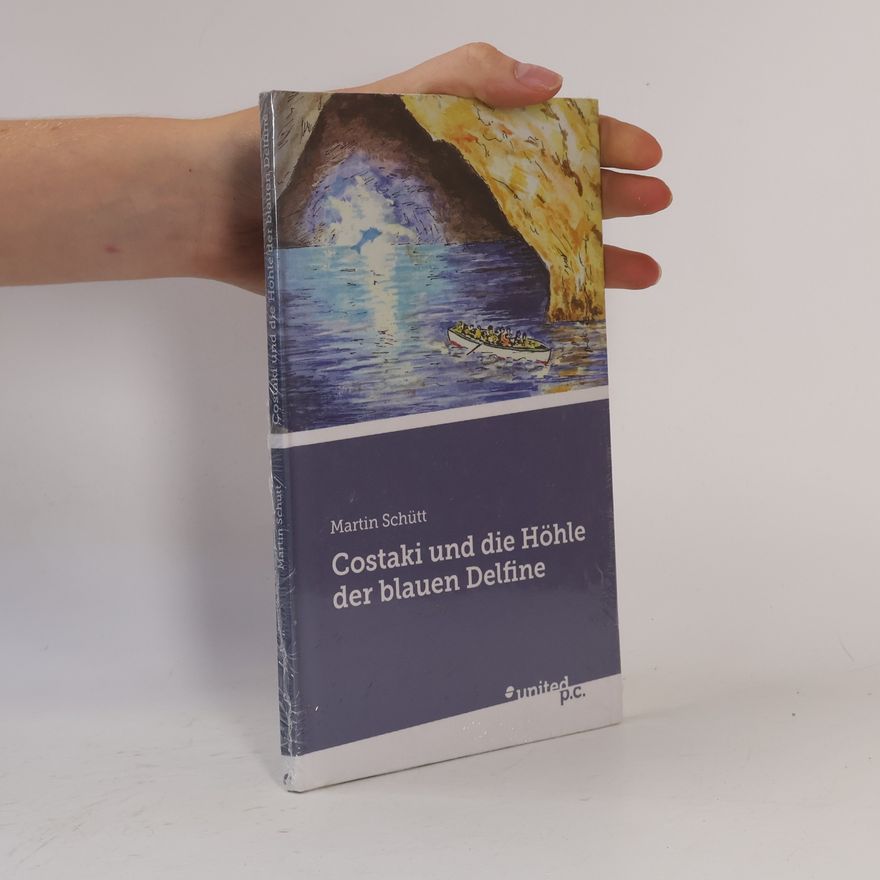 Martin Schütt Costaki und die Höhle der blauen Delfine