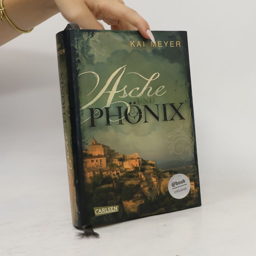 Kai Meyer Asche und Phönix