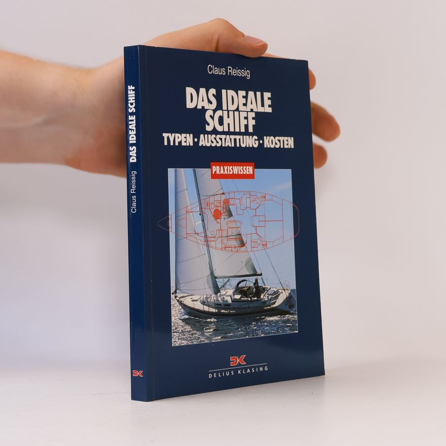 Claus Reissig Das ideale Schiff
