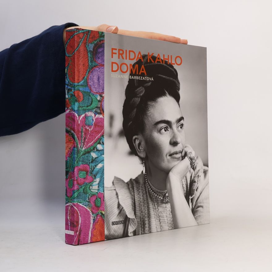 Suzanne Barbezat Frida Kahlo doma