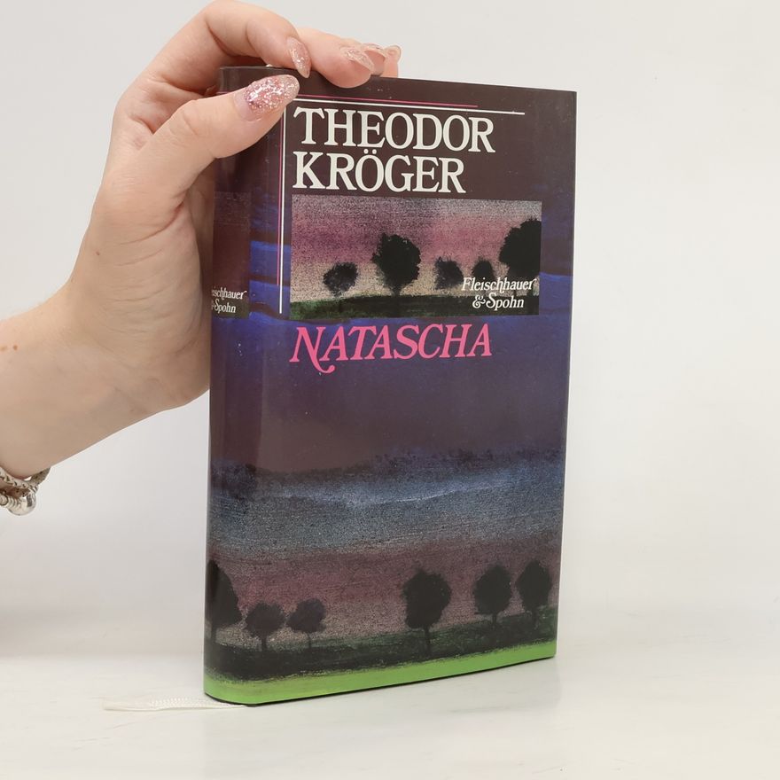 Theodor Kröger Natascha