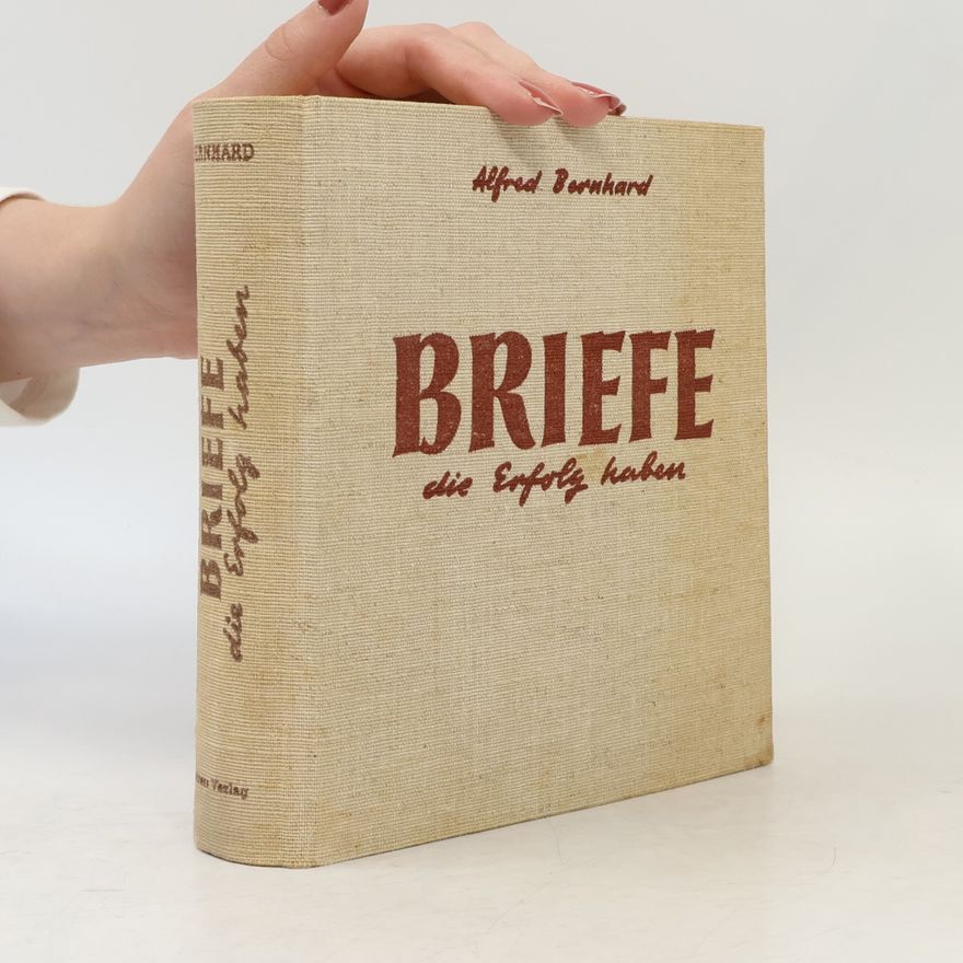 Alfred Bernhard Briefe die Erfolg haben