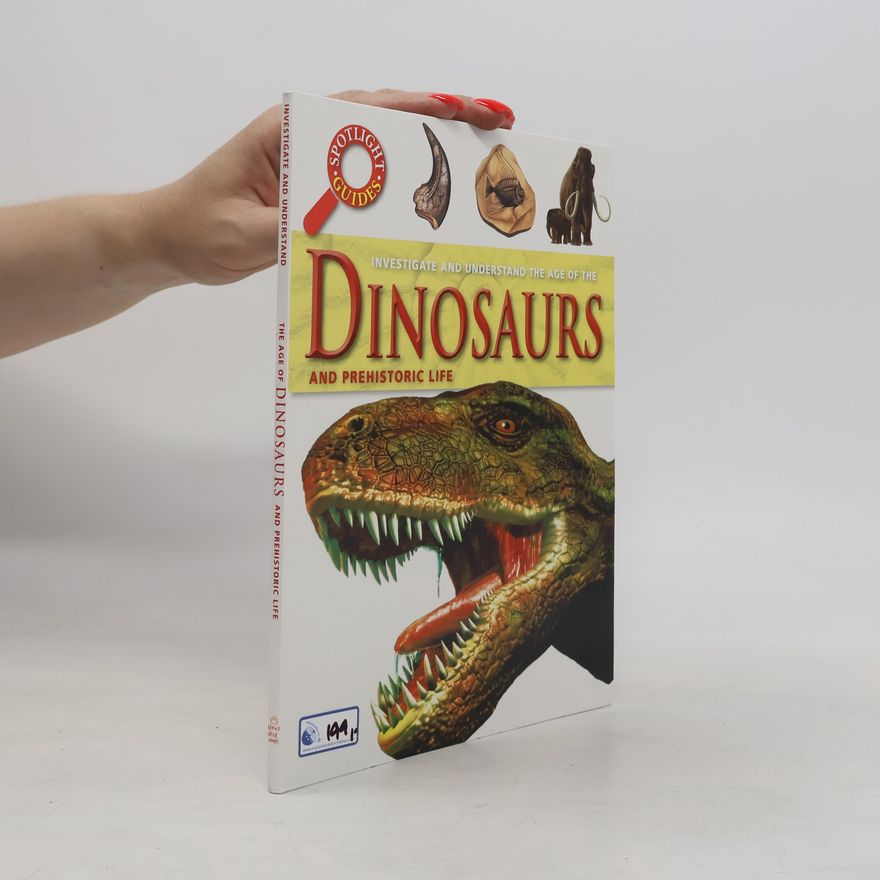 Dougal Dixon Spotlights: Dinosaurs and Prehistoric Life