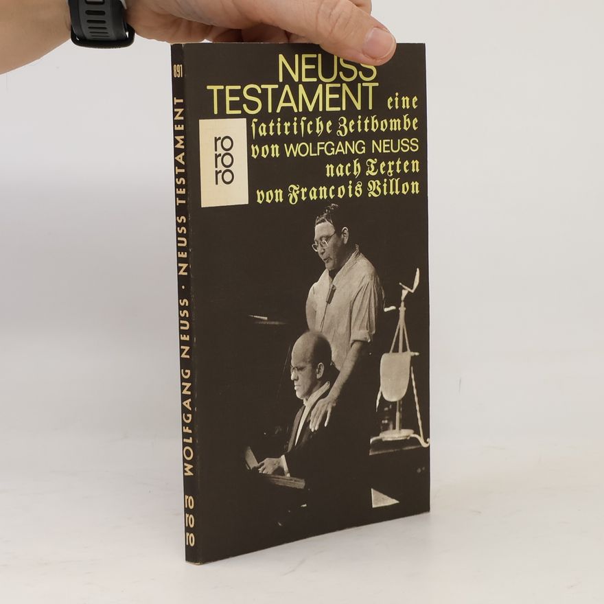 Wolfgang Neuss Neuss Testament. Eine satirische Zeitbombe