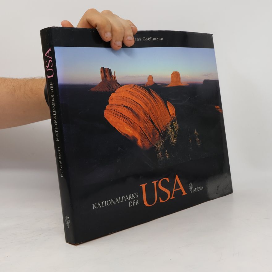 Hans Gsellmann Nationalparks der USA