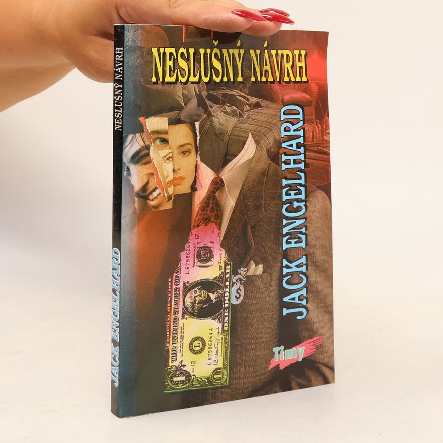 Jack Engelhard Neslušný návrh