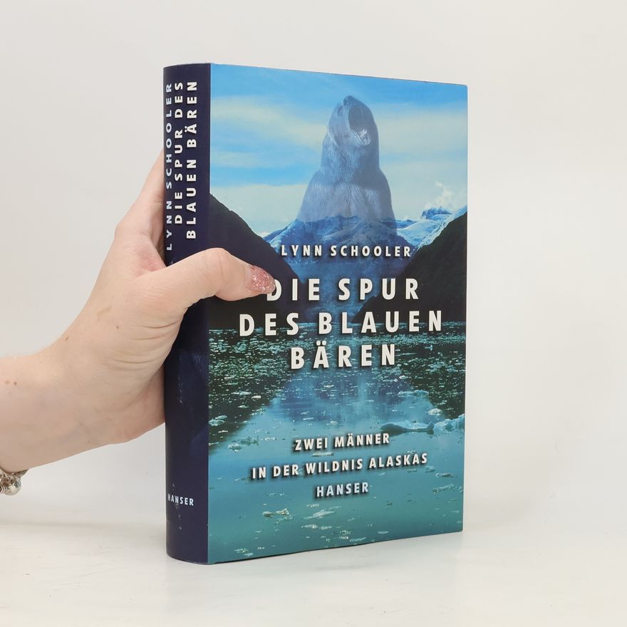 Lynn Schooler Die Spur des blauen Bären