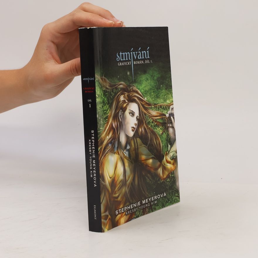 Stephenie Meyer Stmívání: Grafický román