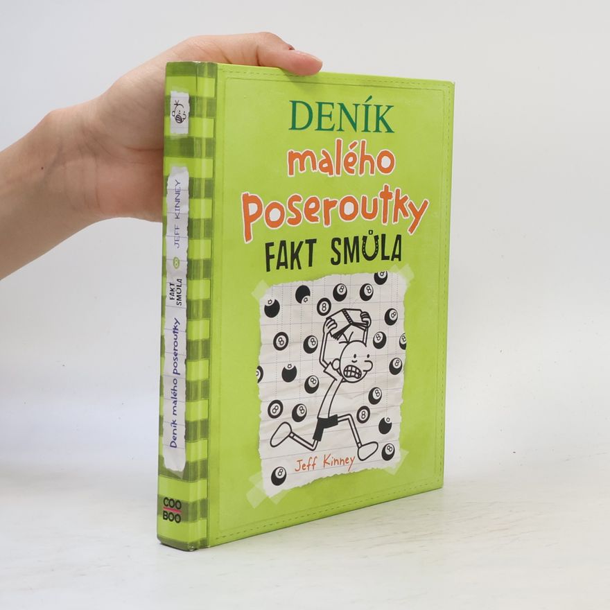 Jeff Kinney Deník malého poseroutky 8. Fakt smůla