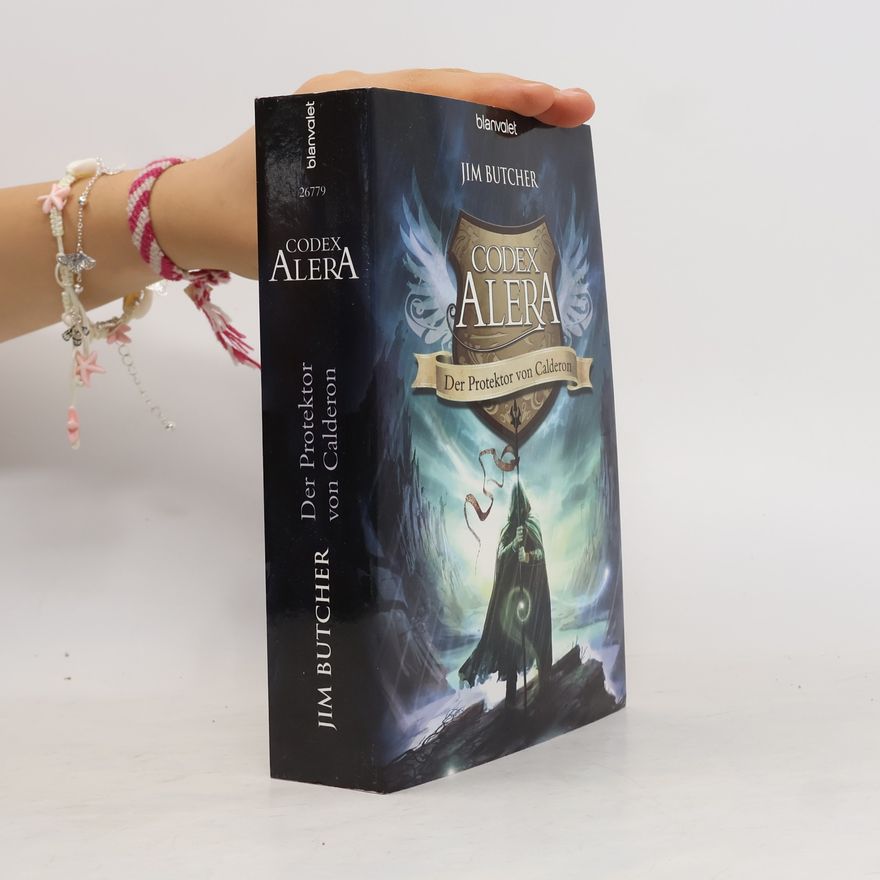 Jim Butcher Codex Alera. Der Protektor von Calderdon