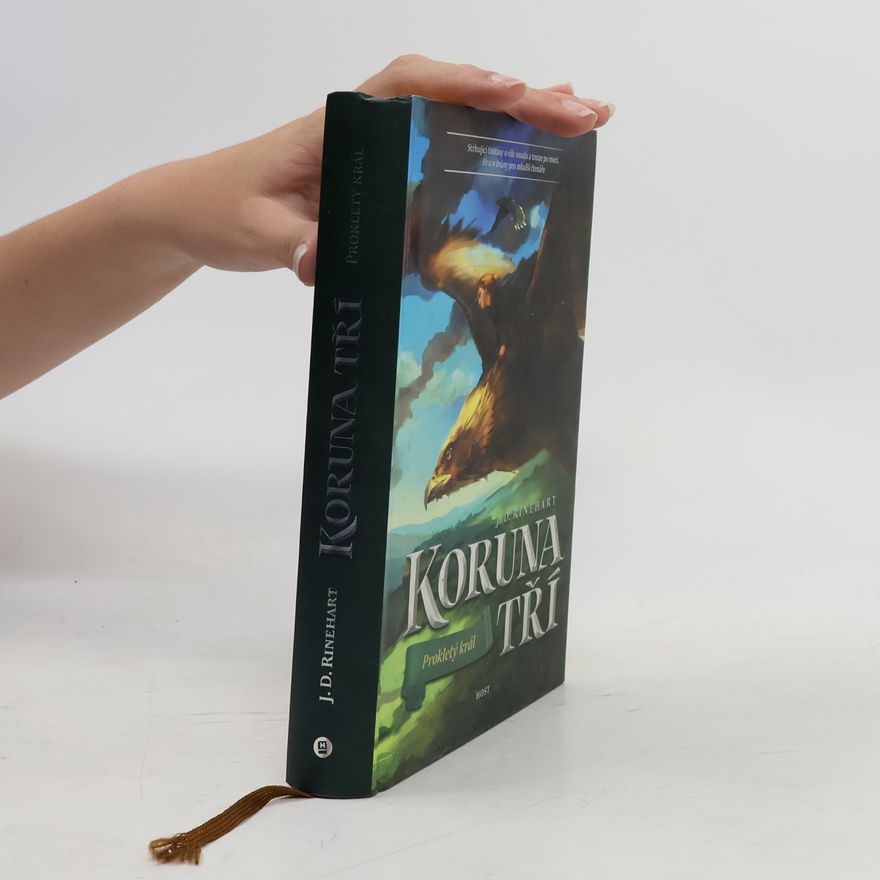 J. D. Rinehart Koruna tří. Prokletý král